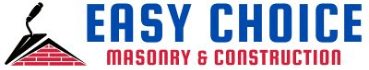 Easy Choice Masonry And Construction